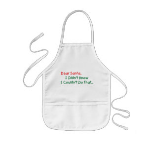 Tablier Enfant Cher Père Noël, je ne savais pas que je ne pouvais