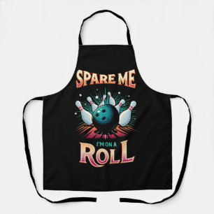 Tablier Épargnez-Moi Je suis sur un Roll - Bowling
