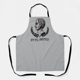 Tablier Et Tu, Brute? Citation de Jules César de Shakespea
