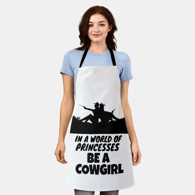 TABLIER ÊTRE UNE COWGIRL DANS UN MONDE DE PRINCESSES APRON (Porté)