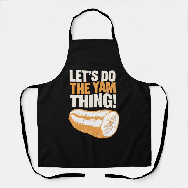 Tablier Faisons la chose Yam de Thanksgiving patate douce  (Recto)