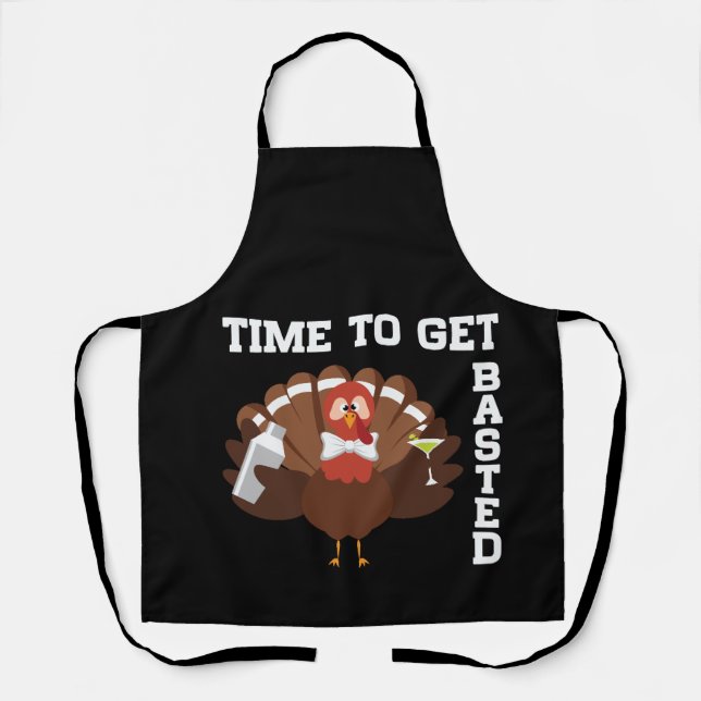 Tablier Funny Turkey Time To Get Basted Thanksgiving (Recto)