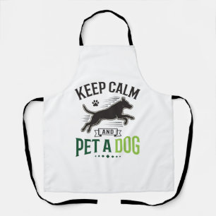 Tablier Gardez votre calme et caressez un chien Design de