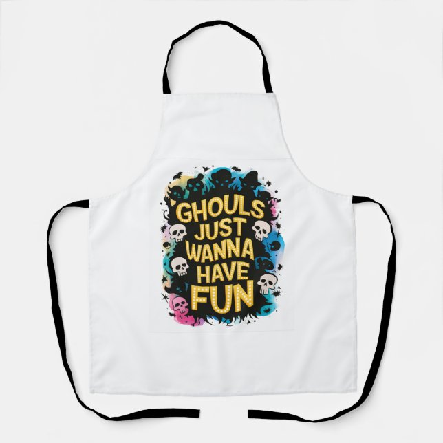 Tablier Ghouls veut juste s'amuser (Recto)