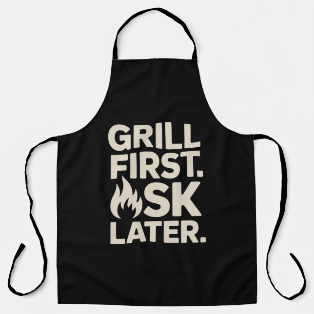 Tablier Grill First Ask Later BBQ Grill Dad Humor (Recto)