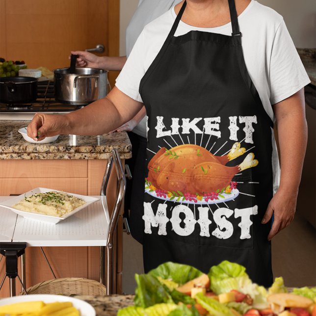 Tablier I Like It Moist Funny Turkey Thanksgiving (Créateur téléchargé)
