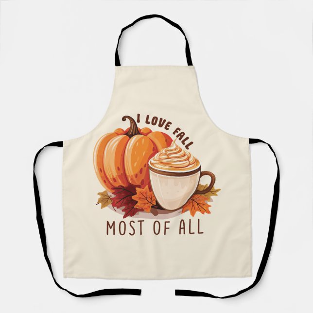 Tablier I Love Fall Most Of All - Latte & Autumn Vibes (Recto)