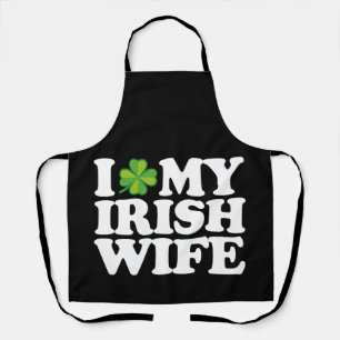Tablier I Love My Irish Wife Funny Couple St Patrick's Day