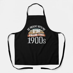 Tablier I’m From The 1900s Funny Birthday