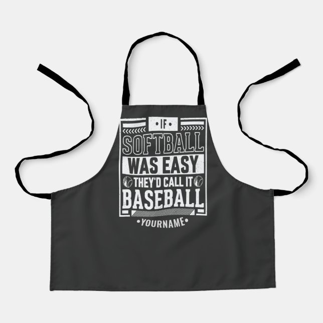 Tablier If Softball Ce que Easy They'd Call It Baseball (Recto)