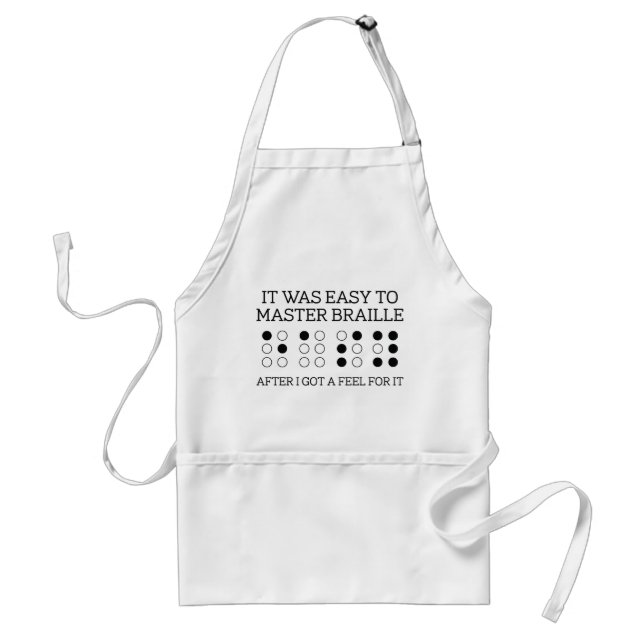Tablier Il Était Facile De Maîtriser Le Braille (Devant)