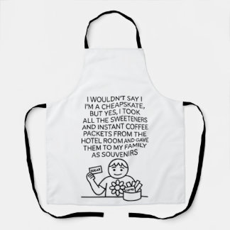 Tablier I'm not a cheapskate but... Apron