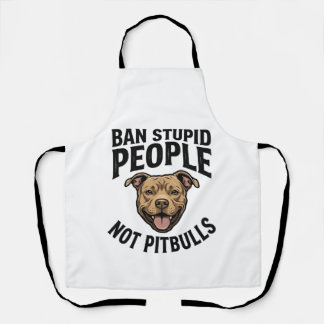 Tablier Interdire les gens stupides pas les Pitbulls Vinta