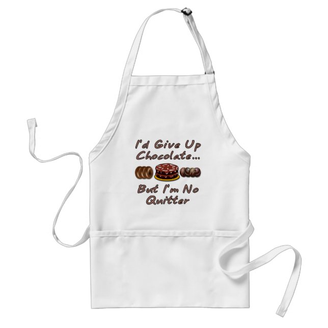 Tablier J'abandonnerais le chocolat mais je ne suis aucun (Devant)