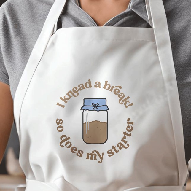 Tablier J'ai Besoin D'une Pause, Mon Levain Aussi Blague D (Trendy cute and fun sourdough baker & enthusiast apron *mockup is Ai generated*)
