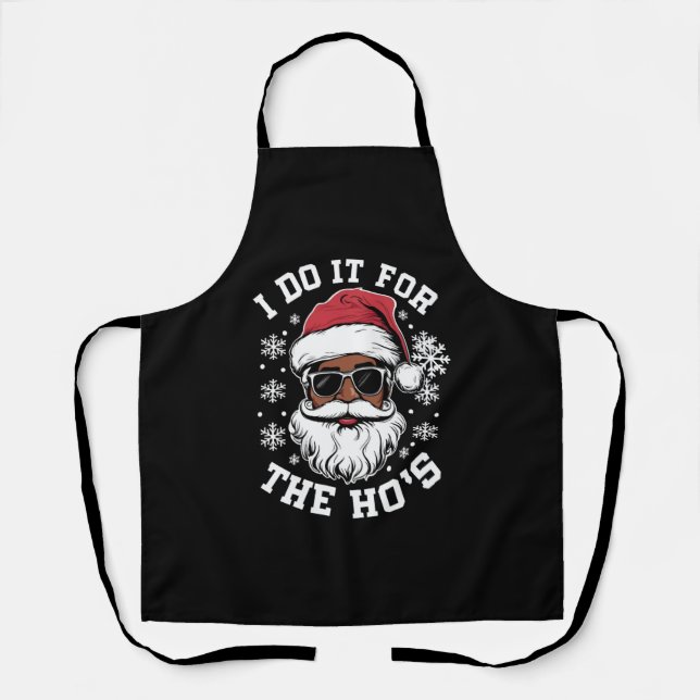 Tablier Je le fais pour les Hos Noël Santa africain  (Recto)