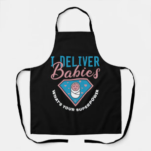 Tablier Je livre des bébés Ce qui est votre super-puissanc