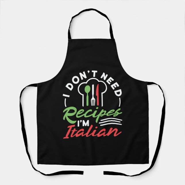 Tablier Je n'ai pas besoin de recettes Je suis Italien drô (Recto)