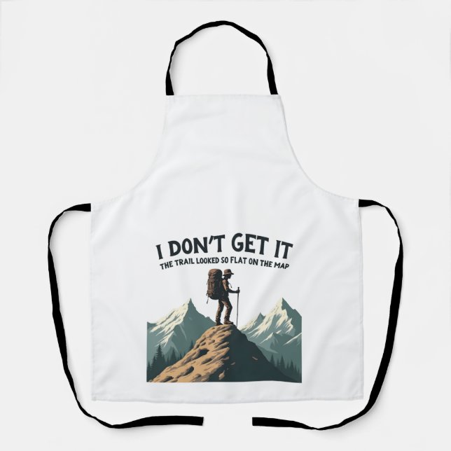 Tablier Je ne comprends pas le sentier si plat Randonnée (Recto)
