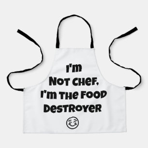 Tablier Je ne suis pas un chef, je suis le destructeur de