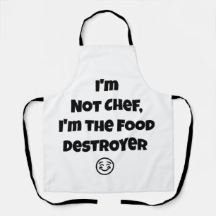 Tablier Je ne suis pas un chef, je suis le destructeur de