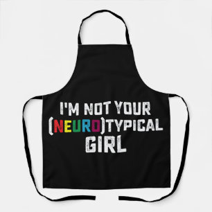 Tablier Je ne suis pas votre fille neurotypique Sensibilis