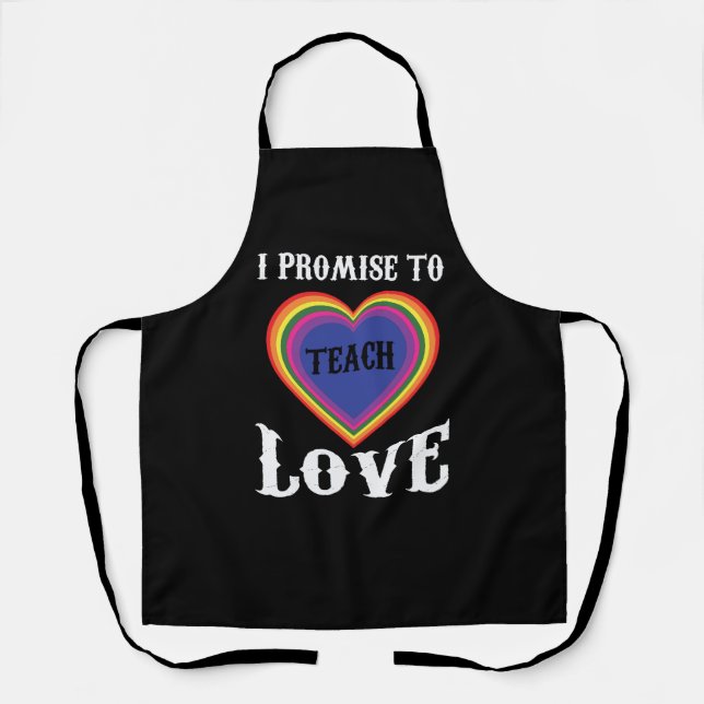 Tablier Je Promets D'Apprendre L'Amour | LGBTQ | Enseignan (Recto)