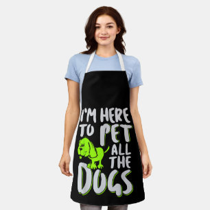 Tablier Je suis là pour caresser tous les chiens Amateur d