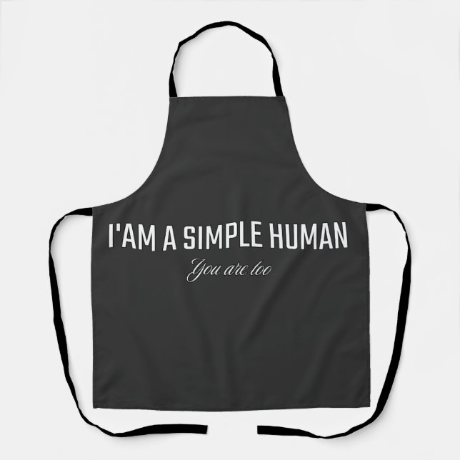 Tablier Je suis un humain simple vous aussi (Recto)