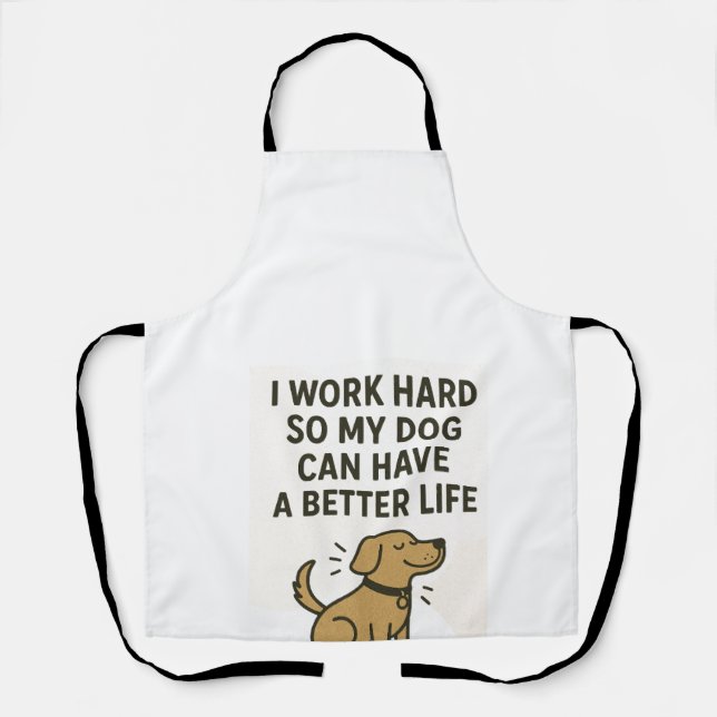 Tablier Je Travaille Dur Pour Mon Chien � Citation Mignonn (Recto)