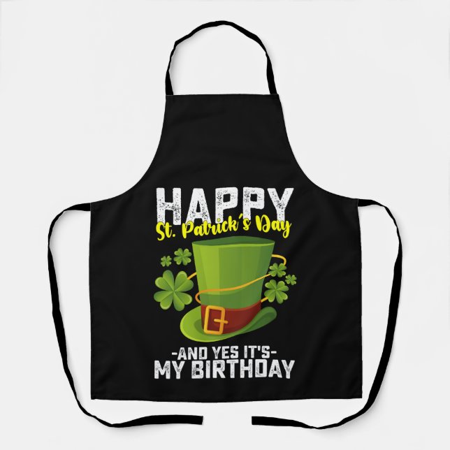 Tablier Joyeuse Saint-Patrick et oui c'est mon anniversair (Recto)