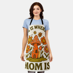 Tablier La Maison Est Où Maman Est La Fête Des Mères