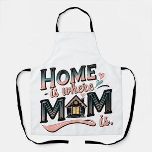 Tablier La maison est où maman est, mignon cadeau de la fê