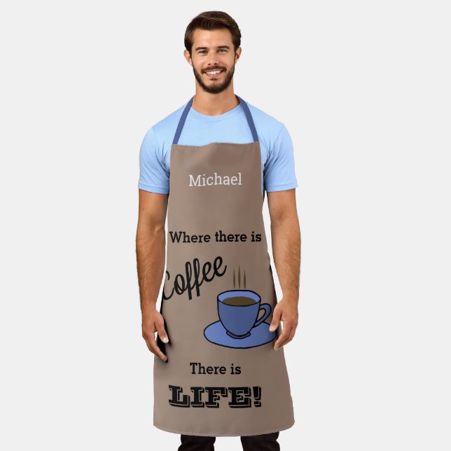 Tablier Là où il y a du café il y a LIFE. Brun. Nommé (Porté)