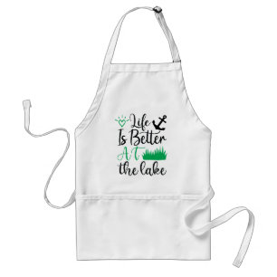 Tablier la vie est meilleure au lac mot art Adulte Apron