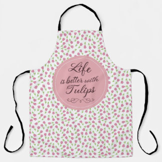 Tablier La vie est meilleure avec les tulipes - Motif