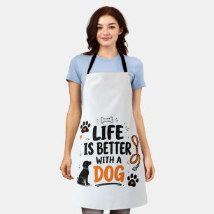 Tablier La vie est meilleure avec un chien