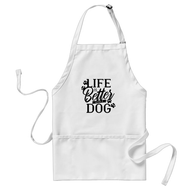 Tablier La vie est meilleure avec un chien (Devant)