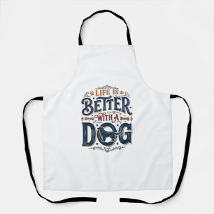 Tablier La vie est meilleure avec un chien design de gravu