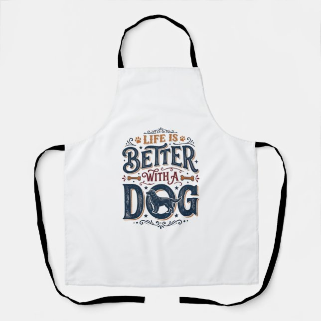 Tablier La vie est meilleure avec un chien design de gravu (Recto)