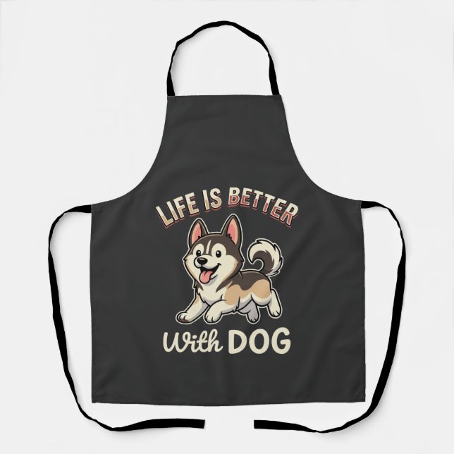 Tablier La vie est meilleure avec un dessin animé de chien (Recto)