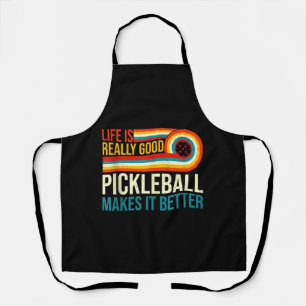 Tablier La Vie Est Vraiment Bonne Pickleball Ça La Rend Me