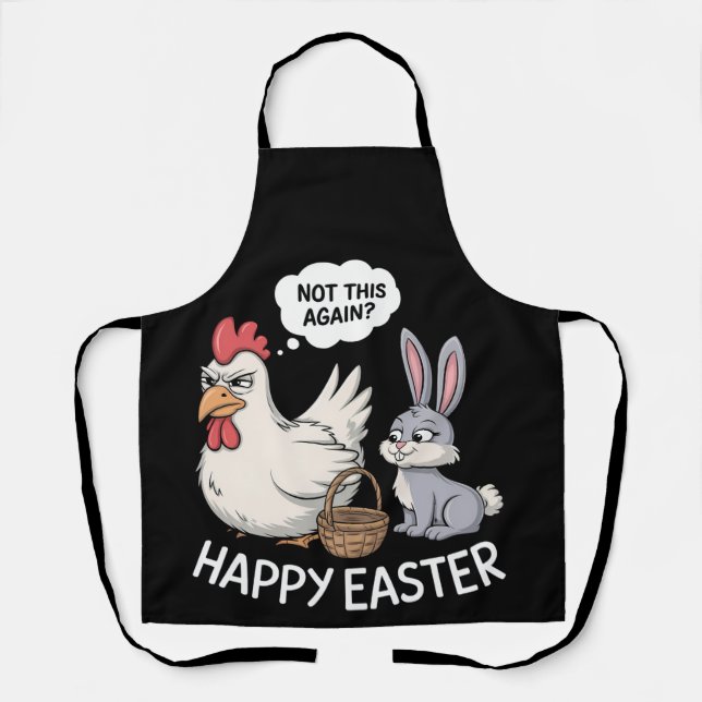 Tablier Lapin de Pâques Joyeux Poulet Lapin Pas Encore Ça (Recto)