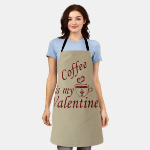Tablier Le café est ma valentine drôle