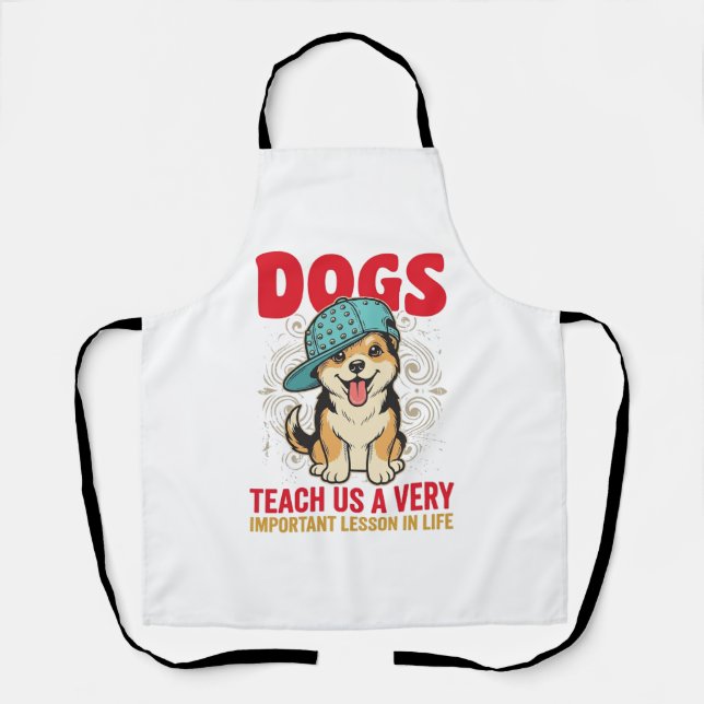 Tablier Les chiens nous enseignent une leçon très importan (Recto)