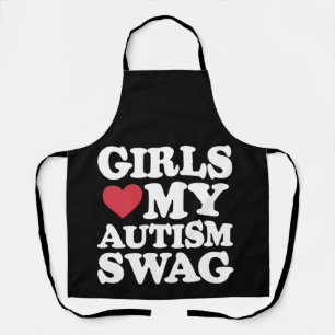 Tablier Les filles adorent mon look autistique drôle de se