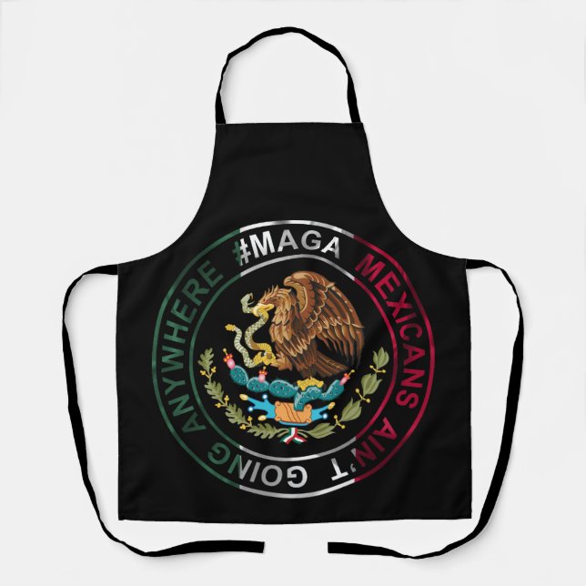 Tablier Les Mexicains de MAGA ne vont nulle part (Recto)