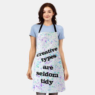 Tablier Les types créatifs sont rarement Tidy Funny Apron