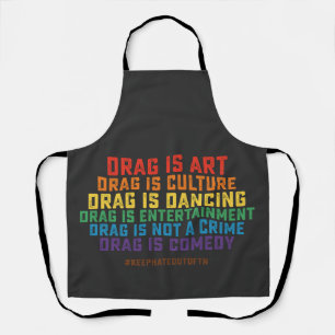 Tablier LGBT Fierté Soutien Drag Is Art Not A Crime