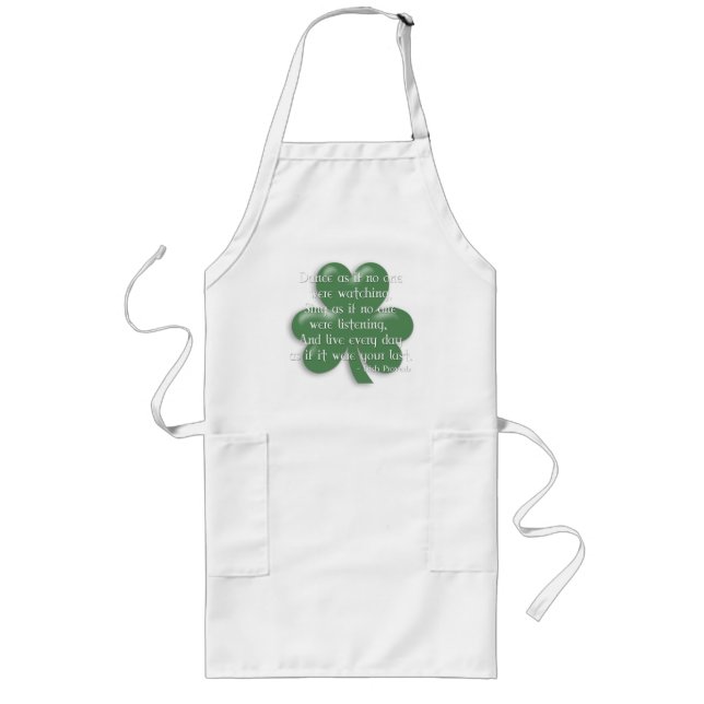 Tablier Long Danse comme si :: Proverbe irlandais (Design blanc (Devant)